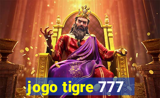 jogo tigre 777 - Cemstoretec